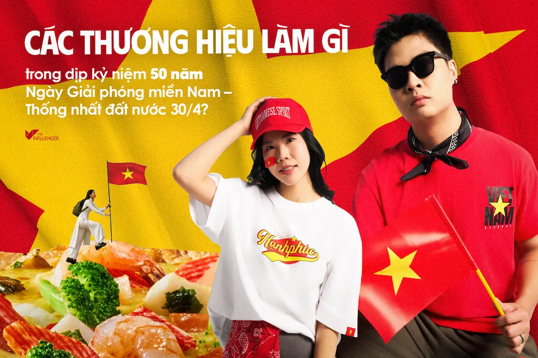 Các thương hiệu làm gì trong dịp kỷ niệm 50 năm Ngày Giải phóng miền Nam – Thống nhất đất nước 30/4?